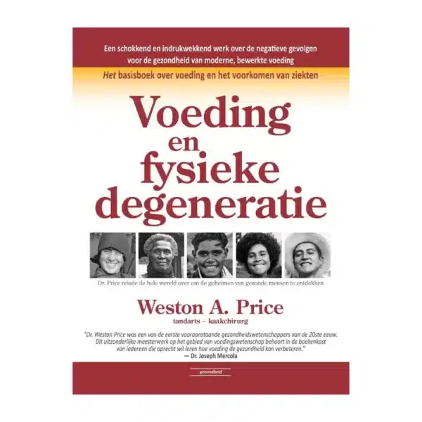 Voeding en Fysieke Degeneratie - Weston A. Price - Cover