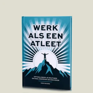 Joep Rovers - Werk Als Een Atleet - Boekcover
